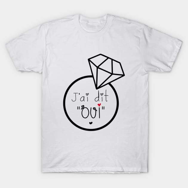 j'ai dit oui T-Shirt by ChezALi